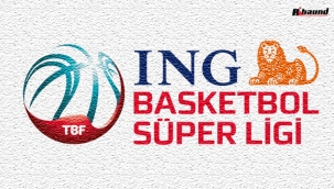 ING Basketbol Süper Ligi'nde fikstür belli oldu