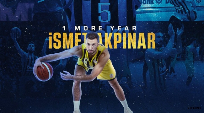 Fenerbahçe Beko, İsmet Akpınar'ın sözleşmesini uzattı