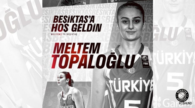 Meltem Topaloğlu Beşiktaş'ta 