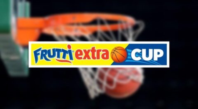 Frutti Extra Cup başlıyor 