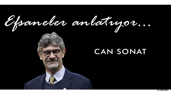 Efsaneler Anlatıyor: Can Sonat