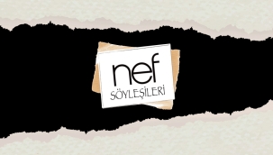 NEF SÖYLEŞİLERİ | Göksenin Köksal