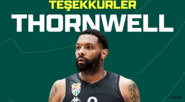 Thornwell'in Bursa macerası kısa sürdü