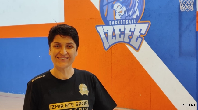 Arzu Akay:'' İzmir Kadın Basketbolunu layık olduğu yere getireceğiz'' 