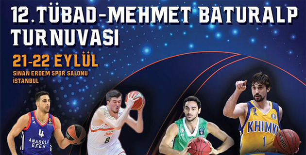 12. TÜBAD Mehmet Baturalp Basketbol Turnuvası başlıyor