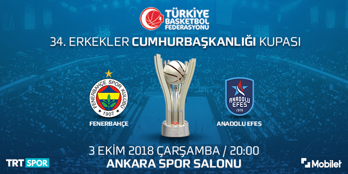 34. Erkekler Cumhurbaşkanlığı Kupası'nda Fenerbahçe ve Anadolu Efes karşılaşıyor