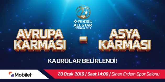 Tahincioğlu All Star 2019'da Kadrolar Belirlendi